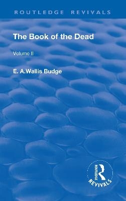 Revival: The Book of The Dead (1909) - E. A. Wallis Budge