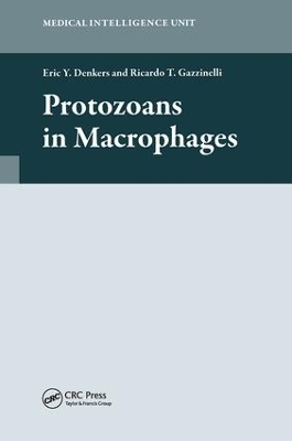 Protozoans in Macrophages - Eric Denkers, Ricardo T. Gazzinelli