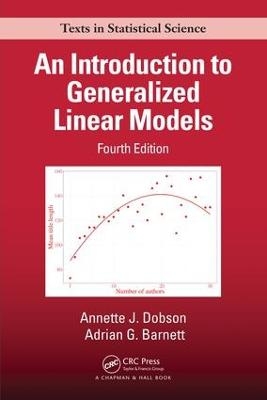 An Introduction to Generalized Linear Models - Annette J. Dobson, Adrian G. Barnett