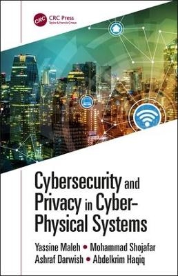 Cybersecurity and Privacy in Cyber Physical Systems - 