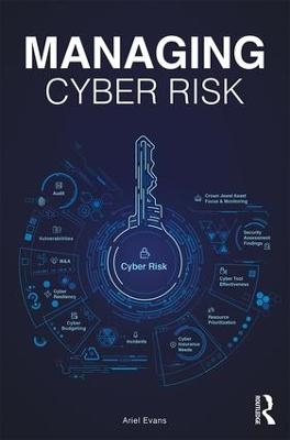 Managing Cyber Risk - Ariel Evans
