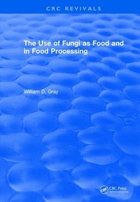 Use Of Fungi As Food - William D Gray