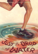 Just a Drop of Water -  Kerry O'Malley Cerra