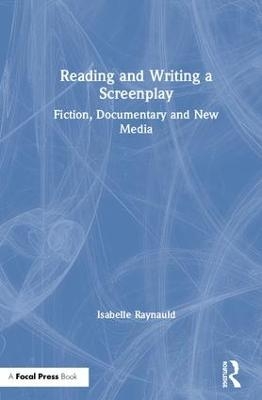 Reading and Writing a Screenplay - Isabelle Raynauld