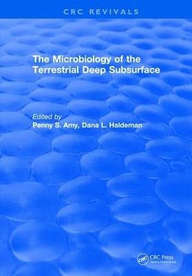 Microbiology of the Terrestrial Deep Subsurface - Penny S. Amy