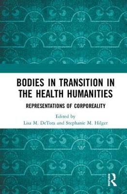 Bodies in Transition in the Health Humanities - 