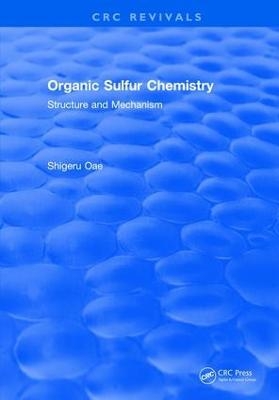 Organic Sulfur Chemistry - Shigeru Oae