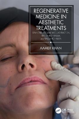 Regenerative Medicine in Aesthetic Treatments - Aamer Khan