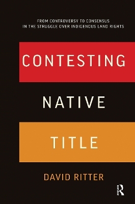 Contesting Native Title - David Ritter