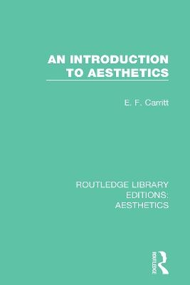 An Introduction to Aesthetics - E. F. Carritt