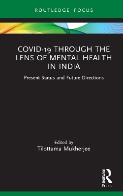 Covid-19 Through the Lens of Mental Health in India - 