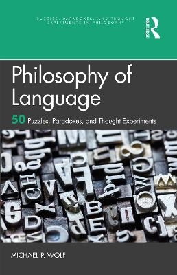 Philosophy of Language - Michael P. Wolf