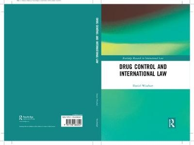 Drug Control and International Law - Daniel Wisehart