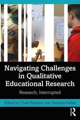 Navigating Challenges in Qualitative Educational Research - 