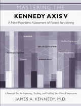 Mastering the Kennedy Axis V -  James A. Kennedy