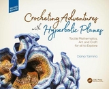 Crocheting Adventures with Hyperbolic Planes - Taimina, Daina