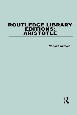Routledge Library Editions: Aristotle -  Various