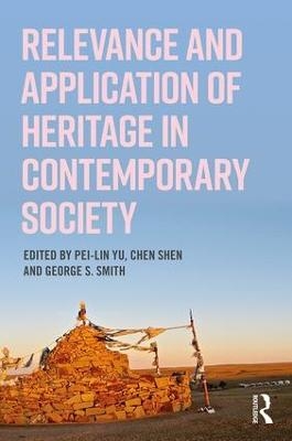 Relevance and Application of Heritage in Contemporary Society - 