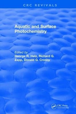 Aquatic and Surface Photochemistry - George R. Helz