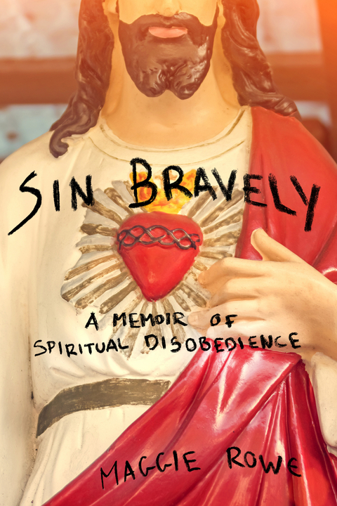 Sin Bravely -  Maggie Rowe