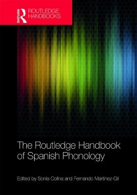 The Routledge Handbook of Spanish Phonology - 