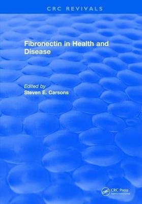 Fibronectin in Health and Disease - Steven E. Carsons