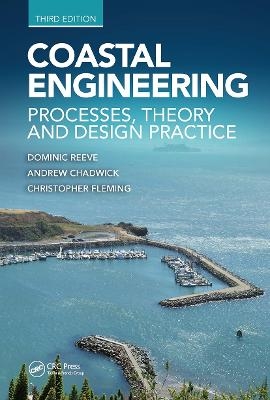 Coastal Engineering - Dominic Reeve, Andrew Chadwick, Christopher Fleming