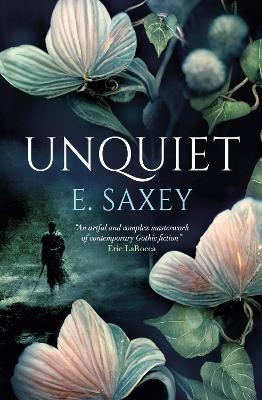 Unquiet - E. Saxey