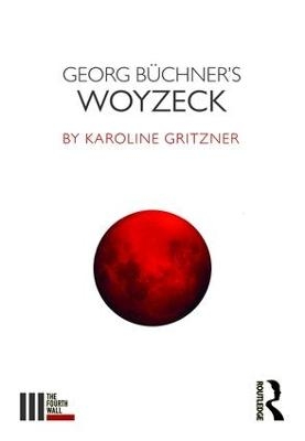 Georg Büchner's Woyzeck - Karoline Gritzner