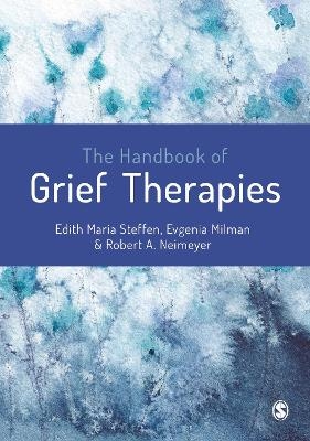 The Handbook of Grief Therapies - 