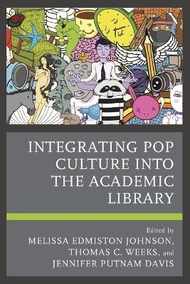 Integrating Pop Culture into the Academic Library - 