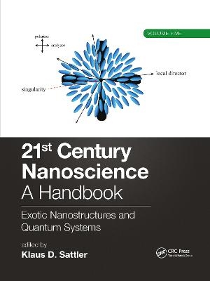 21st Century Nanoscience – A Handbook - 