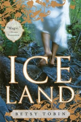 Ice Land - Betsy Tobin