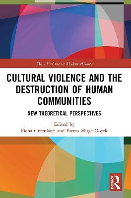 Cultural Violence and the Destruction of Human Communities - 