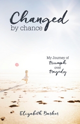 Changed By Chance -  Elizabeth Barker