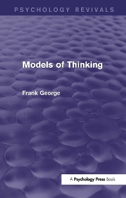 Models of Thinking - Frank George