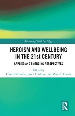 Heroism and Wellbeing in the 21st Century - 