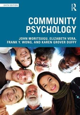 Community Psychology - John Moritsugu, Elizabeth Vera, Frank Y Wong, Karen Duffy