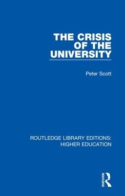 The Crisis of the University - Peter Scott