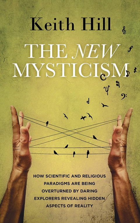 The New Mysticism - Keith Hill