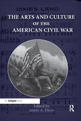 The Arts and Culture of the American Civil War - 