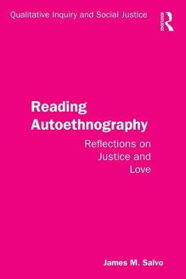 Reading Autoethnography - James M. Salvo