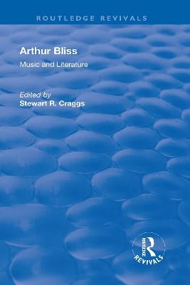 Arthur Bliss - Stewart R. Craggs