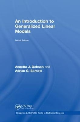 An Introduction to Generalized Linear Models - Annette J. Dobson, Adrian G. Barnett