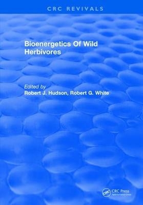 Bioenergetics Of Wild Herbivores - Robert J. Hudson