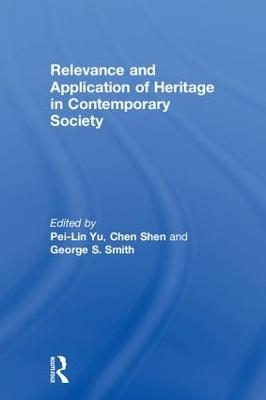 Relevance and Application of Heritage in Contemporary Society - 