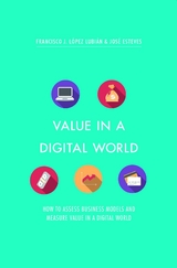 Value in a Digital World - Francisco J. López Lubián, José Esteves