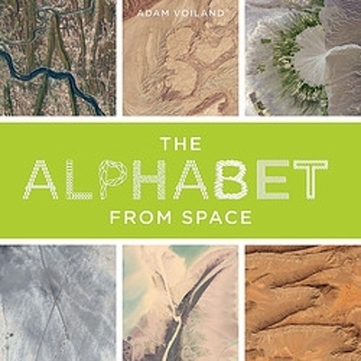 The Alphabet From Space - Adam Voiland