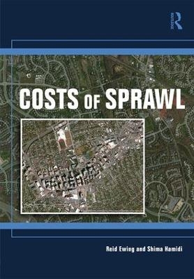 Costs of Sprawl - Reid Ewing, Shima Hamidi