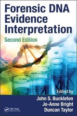 Forensic DNA Evidence Interpretation - Buckleton, John S.; Bright, Jo-Anne; Taylor, Duncan